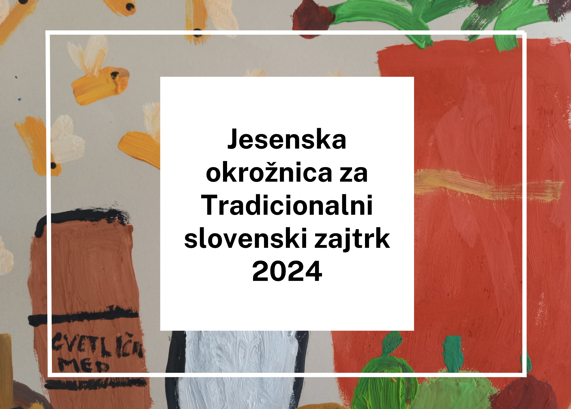 Jesenska okrožnica za Tradicionalni slovenski zajtrk 2024